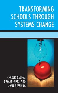 bokomslag Transforming Schools Through Systems Change