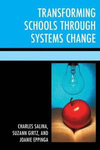 bokomslag Transforming Schools Through Systems Change