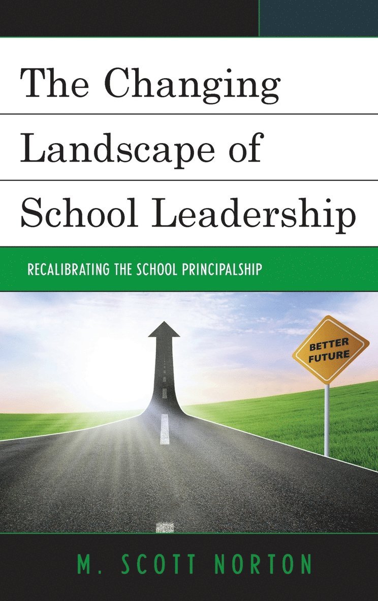 The Changing Landscape of School Leadership 1