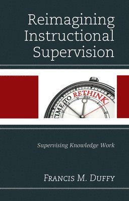 Reimagining Instructional Supervision 1