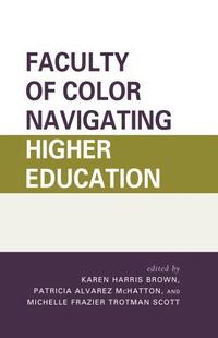 bokomslag Faculty of Color Navigating Higher Education