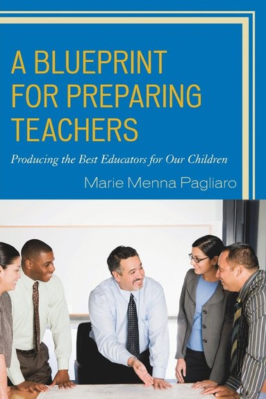 bokomslag A Blueprint for Preparing Teachers