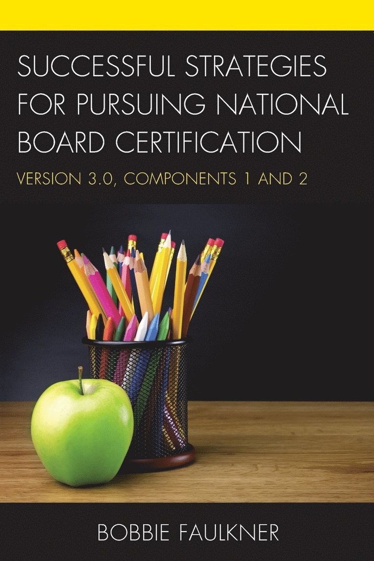 Successful Strategies for Pursuing National Board Certification 1