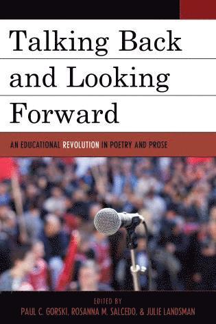 Paul C. Gorski, Rosanna M. Salcedo, Julie Landsman - Talking Back and Looking Forward, Inbunden