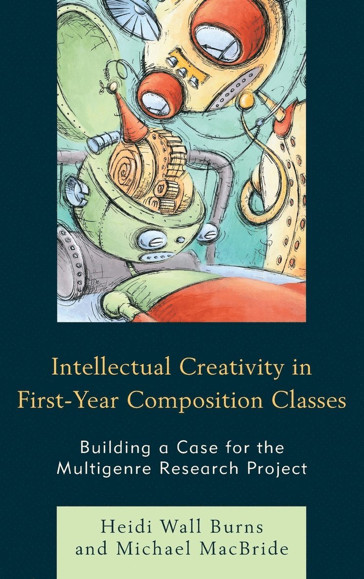 Intellectual Creativity in First-Year Composition Classes 1