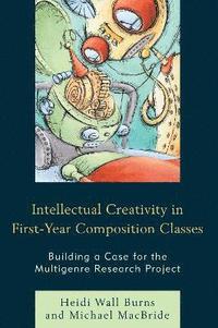 bokomslag Intellectual Creativity in First-Year Composition Classes