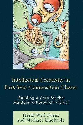 Intellectual Creativity in First-Year Composition Classes 1