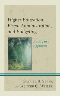 bokomslag Higher Education, Fiscal Administration, and Budgeting