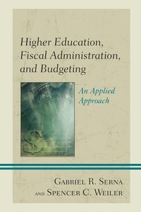 bokomslag Higher Education, Fiscal Administration, and Budgeting
