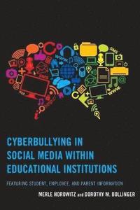 bokomslag Cyberbullying in Social Media within Educational Institutions