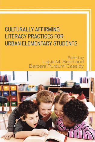 bokomslag Culturally Affirming Literacy Practices for Urban Elementary Students