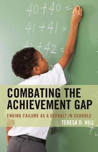 bokomslag Combating the Achievement Gap