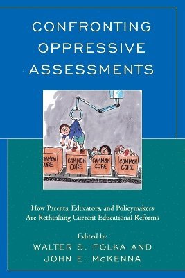 Confronting Oppressive Assessments 1