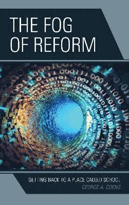 The Fog of Reform 1