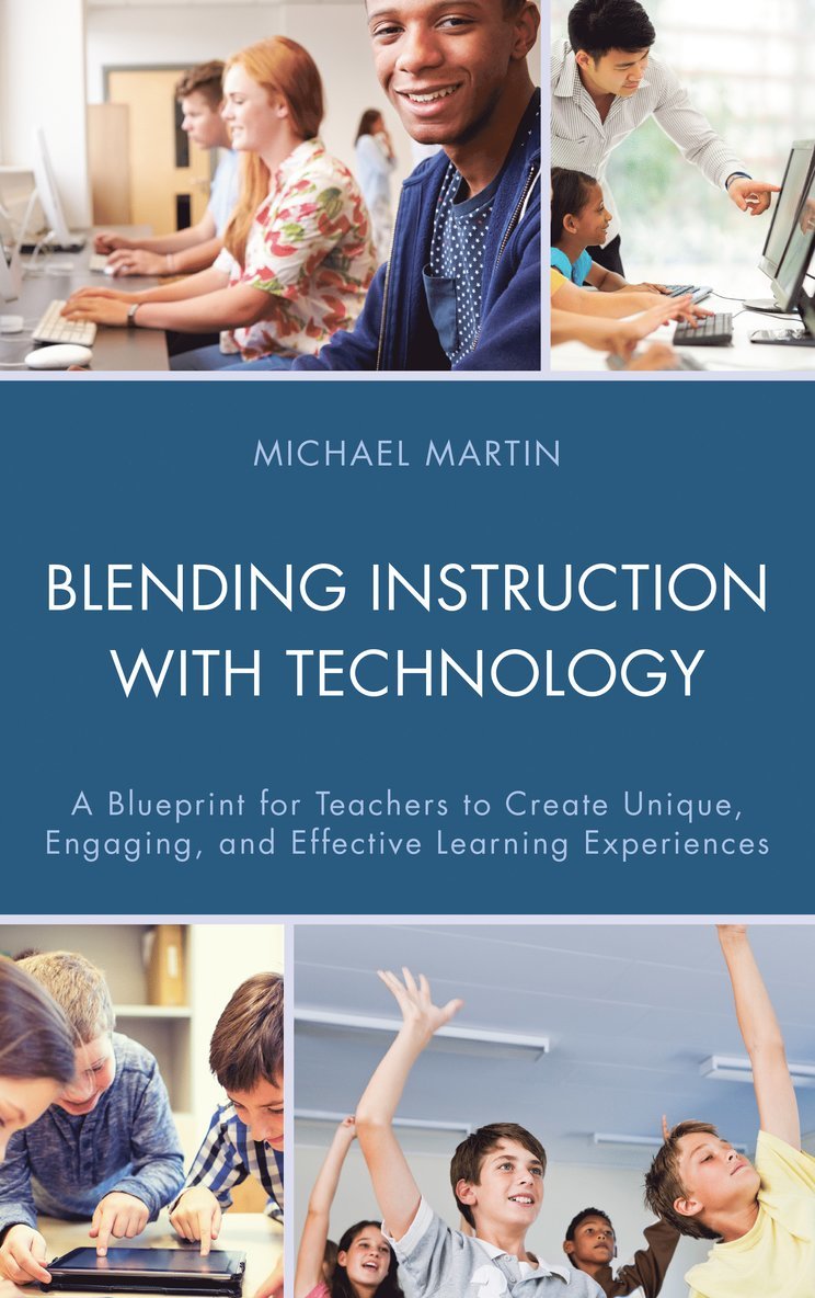 Michael Martin - Blending Instruction with Technology, Inbunden