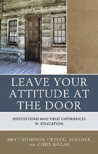 bokomslag Leave Your Attitude at the Door