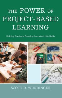 bokomslag The Power of Project-Based Learning