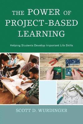 The Power of Project-Based Learning 1