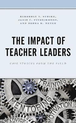 The Impact of Teacher Leaders 1