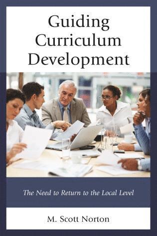 M. Scott Norton - Guiding Curriculum Development, Inbunden