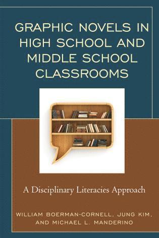 bokomslag Graphic Novels in High School and Middle School Classrooms