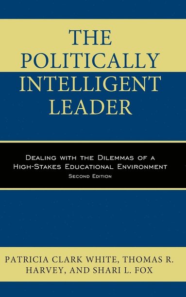 bokomslag The Politically Intelligent Leader