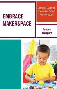 bokomslag Embrace Makerspace