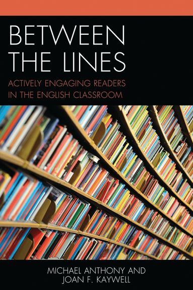 Michael Anthony, Joan F. Kaywell - Between the Lines, Inbunden