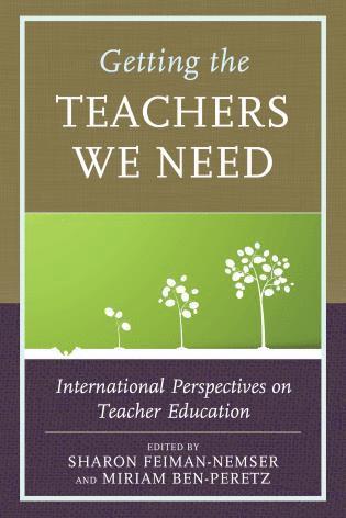 Sharon Feiman-Nemser, Miriam Ben-Peretz - Getting the Teachers We Need, Häftad