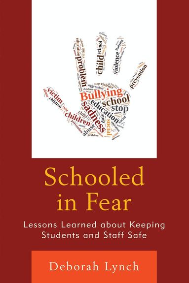 Deborah Lynch - Schooled in Fear, Inbunden
