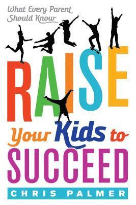 Raise Your Kids to Succeed 1