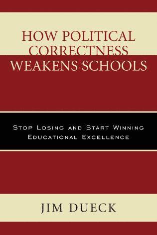 bokomslag How Political Correctness Weakens Schools