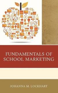 bokomslag Fundamentals of School Marketing