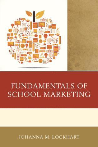 bokomslag Fundamentals of School Marketing