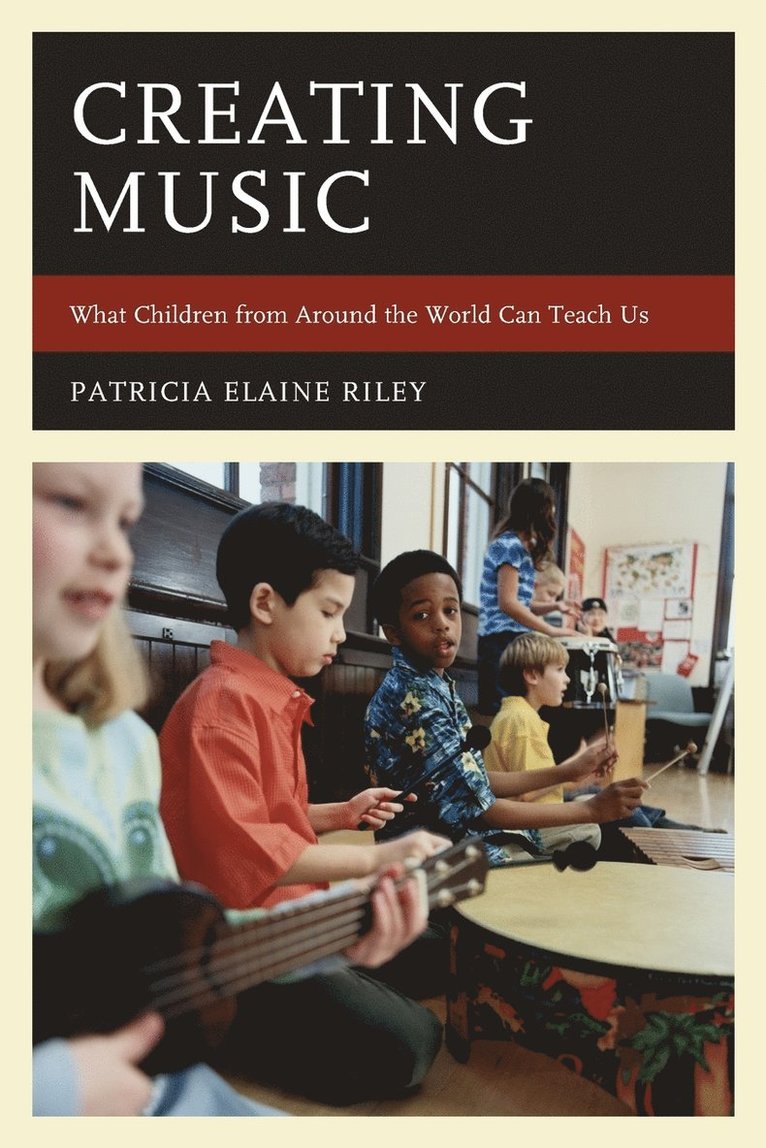 Patricia Elaine Riley - Creating Music, Häftad