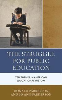 bokomslag The Struggle for Public Education