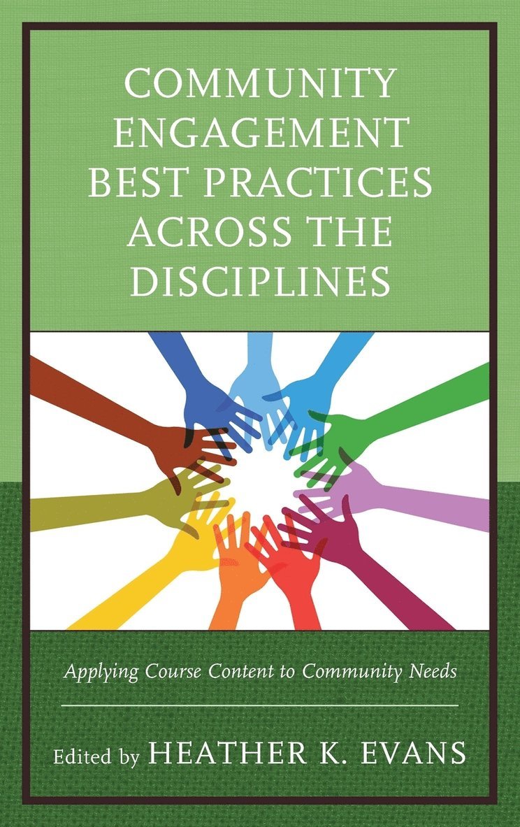 Community Engagement Best Practices Across the Disciplines 1