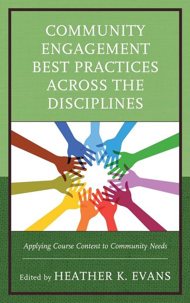 Heather K. Evans - Community Engagement Best Practices Across the Disciplines, Häftad