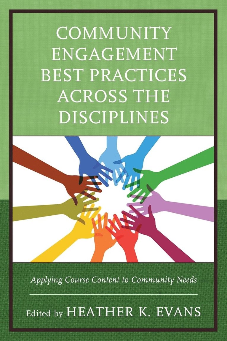 Community Engagement Best Practices Across the Disciplines 1