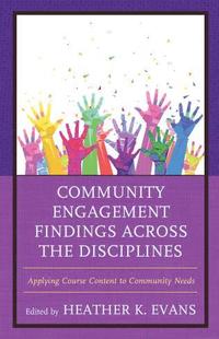 bokomslag Community Engagement Findings Across the Disciplines