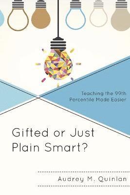 Gifted or Just Plain Smart? 1