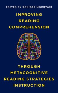 bokomslag Improving Reading Comprehension through Metacognitive Reading Strategies Instruction