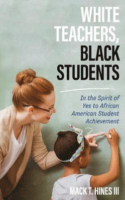 bokomslag White Teachers, Black Students