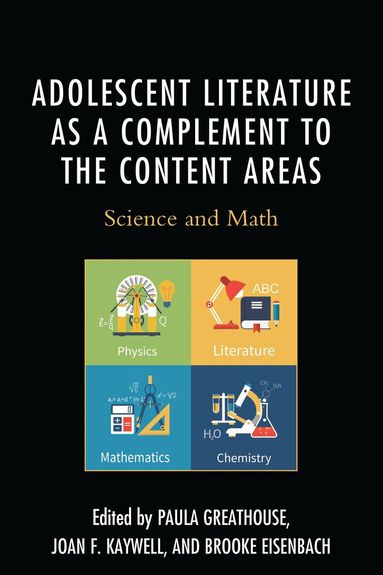 Paula Greathouse, Joan F. Kaywell, Brooke Eisenbach - Adolescent Literature as a Complement to the Content Areas, Inbunden