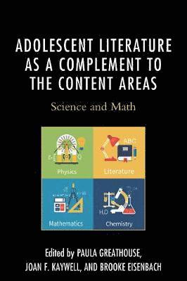 Paula Greathouse, Joan F. Kaywell, Brooke Eisenbach - Adolescent Literature as a Complement to the Content Areas, Häftad