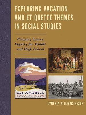 Cynthia Williams Resor, Cynthia Williams Resor - Exploring Vacation and Etiquette Themes in Social Studies, Häftad
