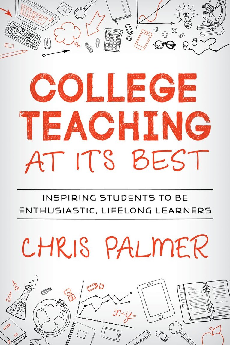 Chris Palmer - College Teaching at Its Best, Häftad