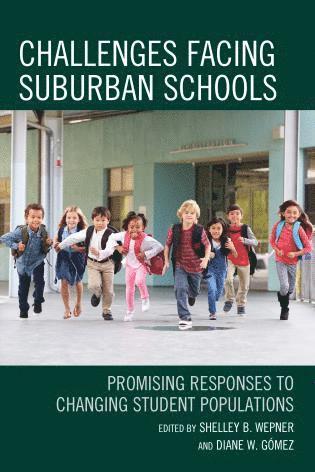 Challenges Facing Suburban Schools 1