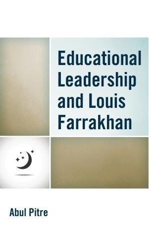 bokomslag Educational Leadership and Louis Farrakhan