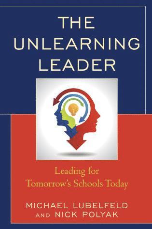 Michael Lubelfeld, Nick Polyak - Unlearning Leader, Häftad